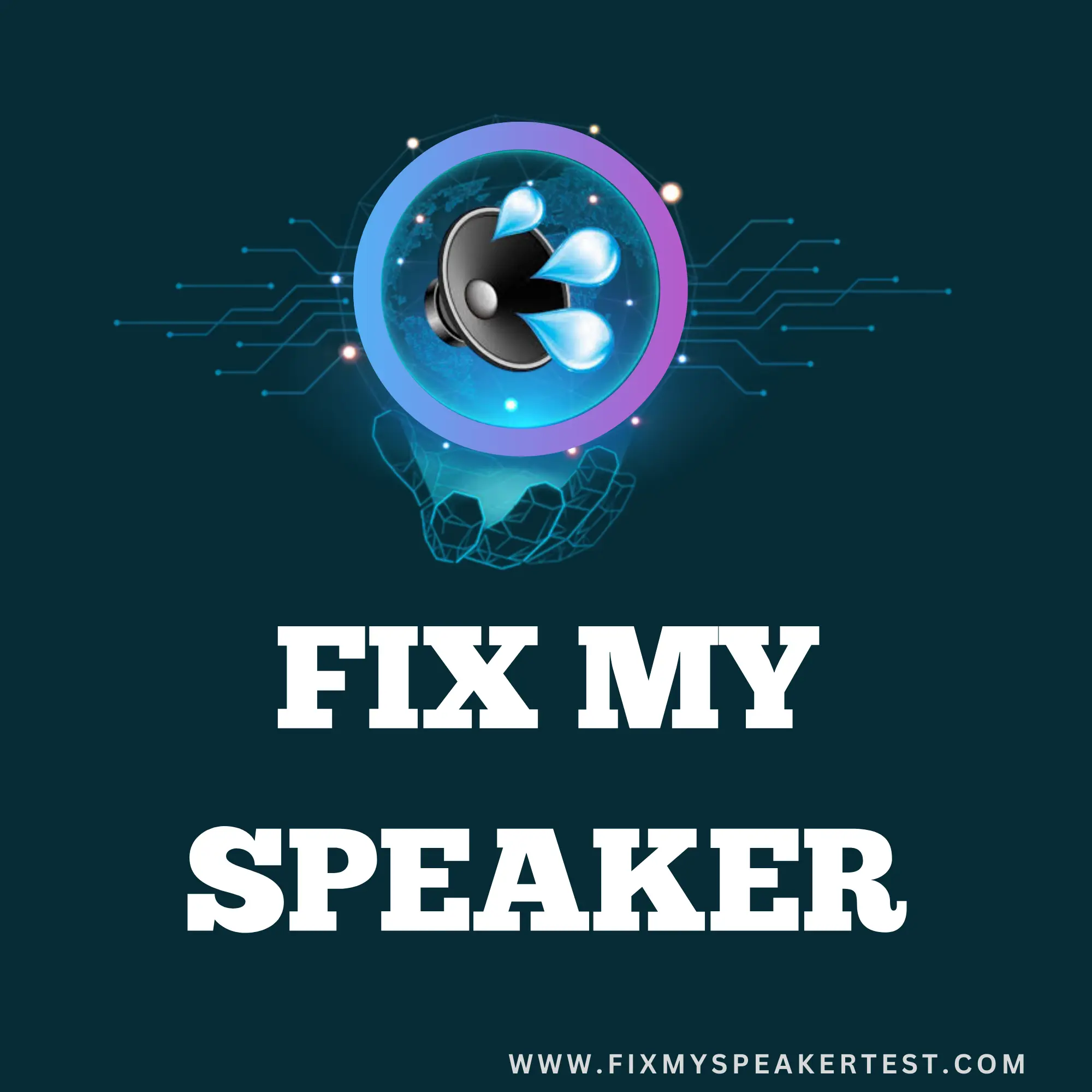 Fix My Speaker1 Fix My Speaker1